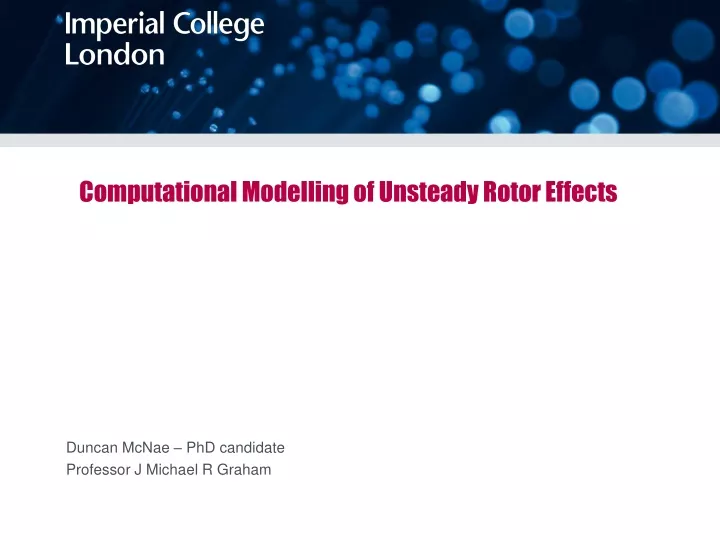 computational modelling of unsteady rotor effects