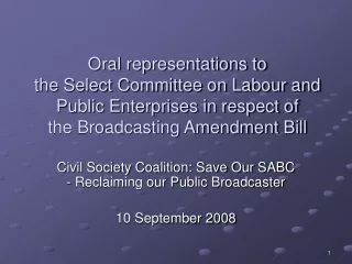 Civil Society Coalition: Save Our SABC - Reclaiming our Public Broadcaster  10 September 2008