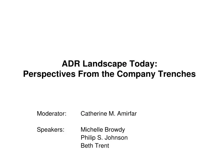 adr landscape today perspectives from the company trenches