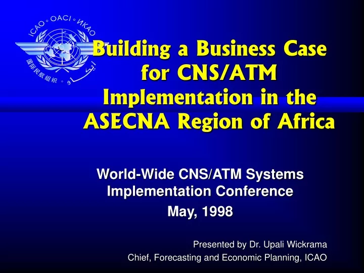 building a business case for cns atm implementation in the asecna region of africa