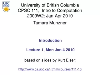 Introduction Lecture 1, Mon Jan 4 2010