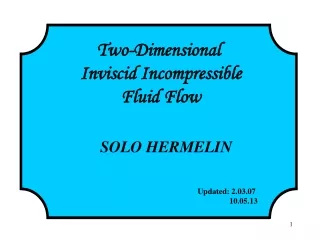 Two-Dimensional  Inviscid Incompressible Fluid Flow