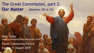 The Great Commission, part 2: Our Master