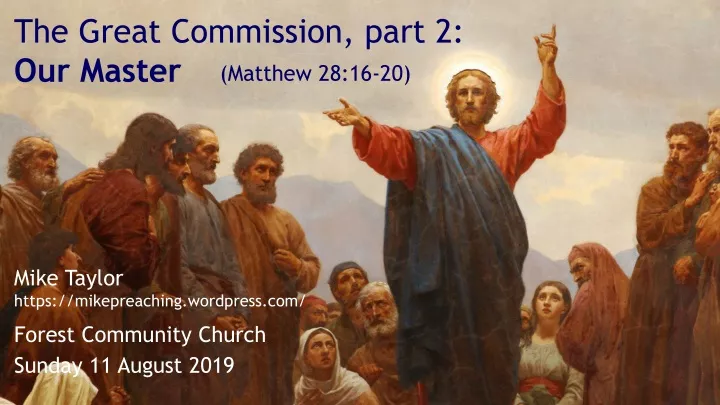 the great commission part 2 our master