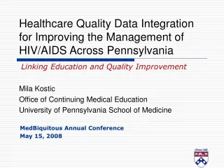 Healthcare Quality Data Integration for Improving the Management of HIV/AIDS Across Pennsylvania