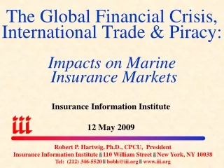 The Global Financial Crisis, International Trade &amp; Piracy:  Impacts on Marine  Insurance Markets