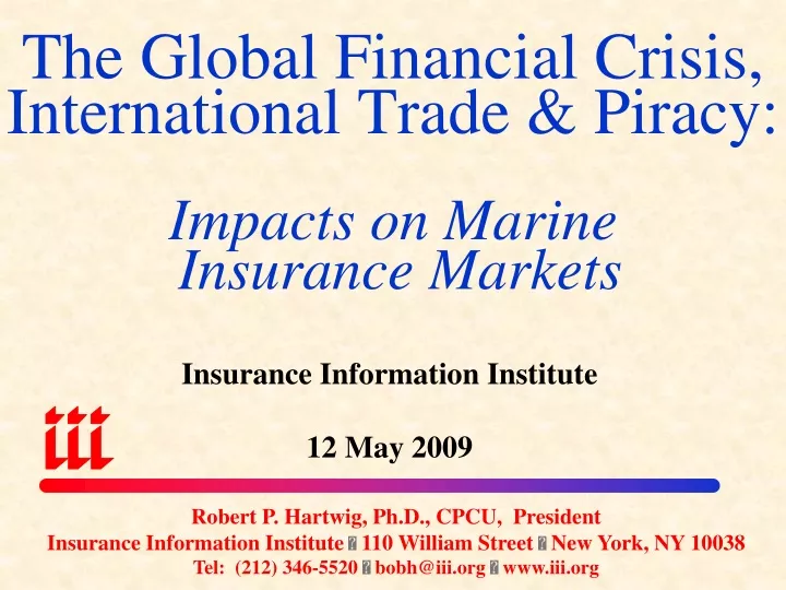 the global financial crisis international trade piracy impacts on marine insurance markets