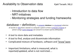 A tool to store data and metadata A tool to find, analyse and disseminate information