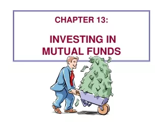 CHAPTER 13:  INVESTING IN MUTUAL FUNDS