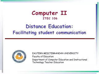 Computer II  ITEC 106 Distance Education: Facilitating student communication