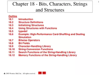 Chapter 18 - Bits, Characters, Strings  and Structures