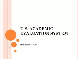 U.S. ACADEMIC EVALUATION SYSTEM