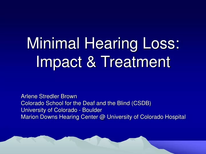 minimal hearing loss impact treatment