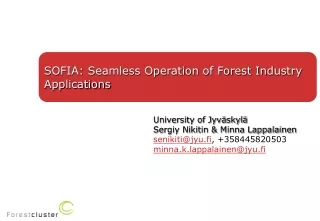 SOFIA: Seamless Operation of Forest Industry Applications