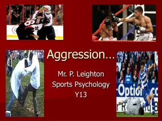Aggression…