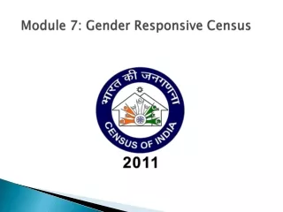 Module 7: Gender Responsive Census