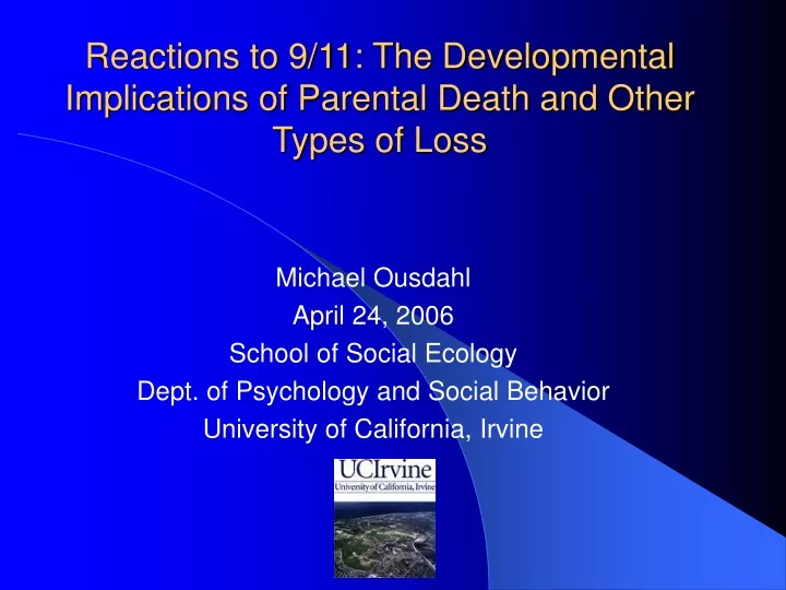 reactions to 9 11 the developmental implications of parental death and other types of loss