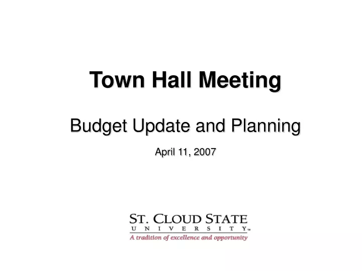 town hall meeting budget update and planning april 11 2007
