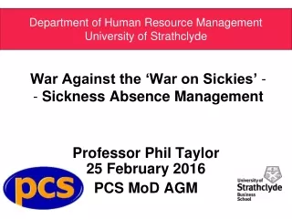 War Against the ‘War on Sickies’  -  -  Sickness Absence Management