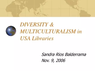DIVERSITY &amp; MULTICULTURALISM in USA Libraries