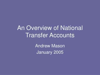 An Overview of National Transfer Accounts