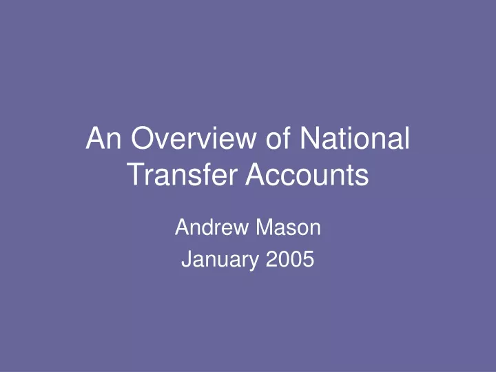 an overview of national transfer accounts