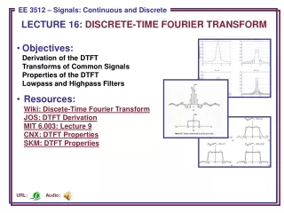 LECTURE 16:  DISCRETE-TIME FOURIER TRANSFORM