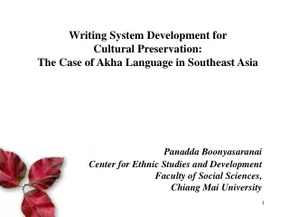 Writing System Development for  Cultural Preservation: