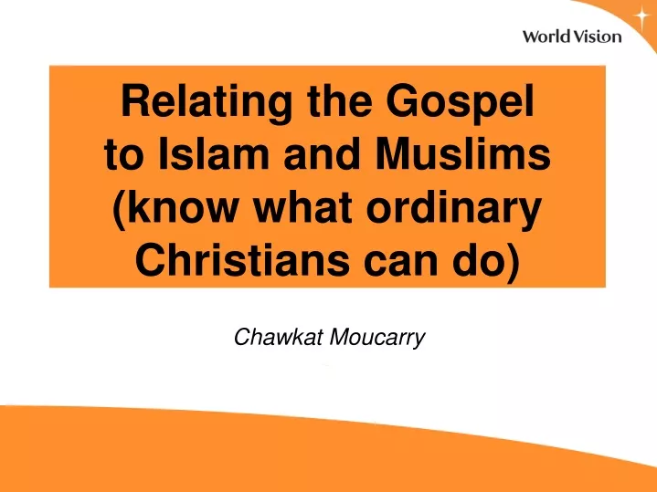 relating the gospel to islam and muslims know what ordinary christians can do