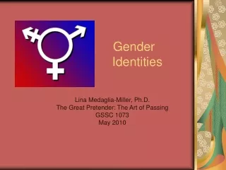 Gender                         Identities