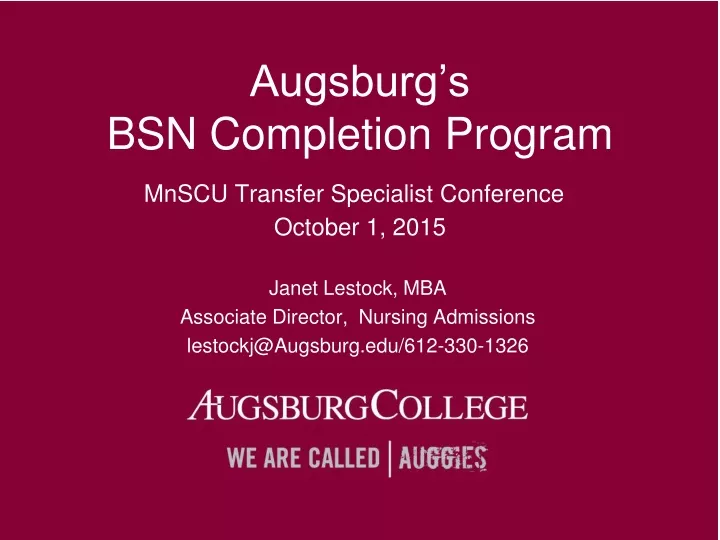 augsburg s bsn completion program mnscu transfer specialist conference october 1 2015