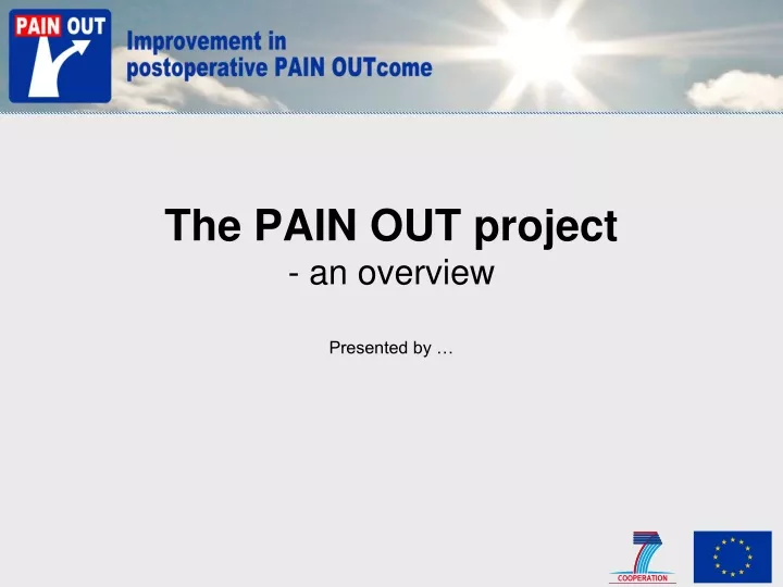 the pain out project an overview