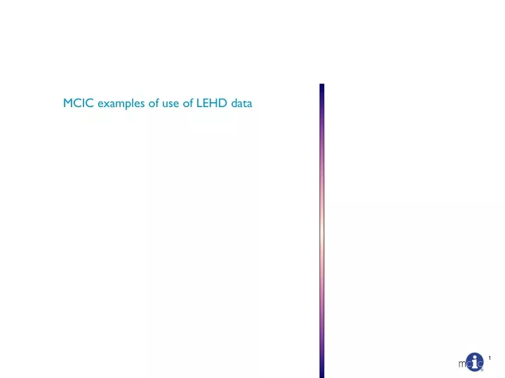 mcic examples of use of lehd data