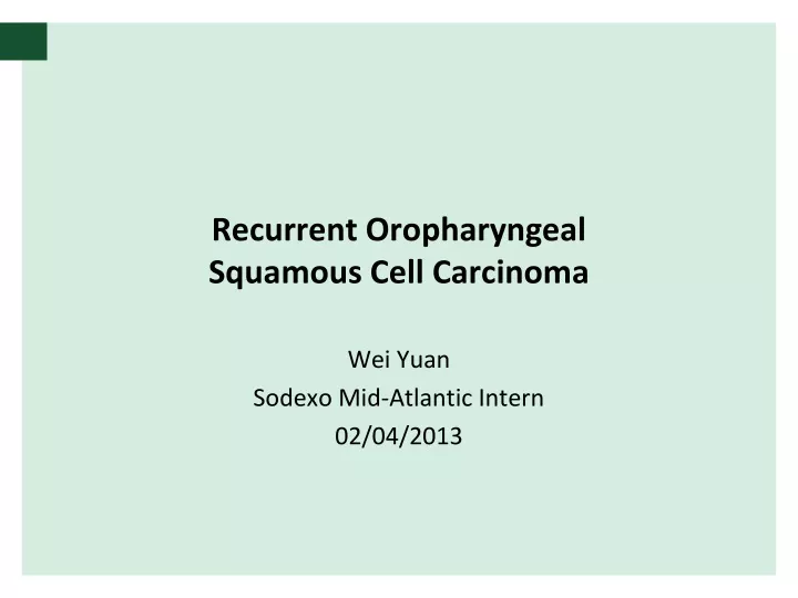 recurrent oropharyngeal squamous cell carcinoma