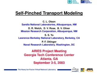 Self-Pinched Transport Modeling C. L. Olson Sandia National Laboratories, Albuquerque, NM