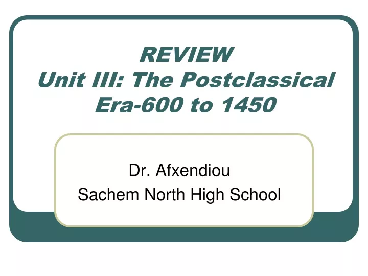 review unit iii the postclassical era 600 to 1450
