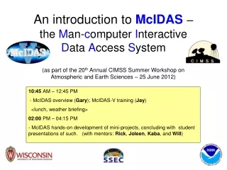 An introduction to  McIDAS – the  M an- c omputer  I nteractive  D ata  A ccess  S ystem