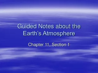 Guided Notes about the Earth’s Atmosphere