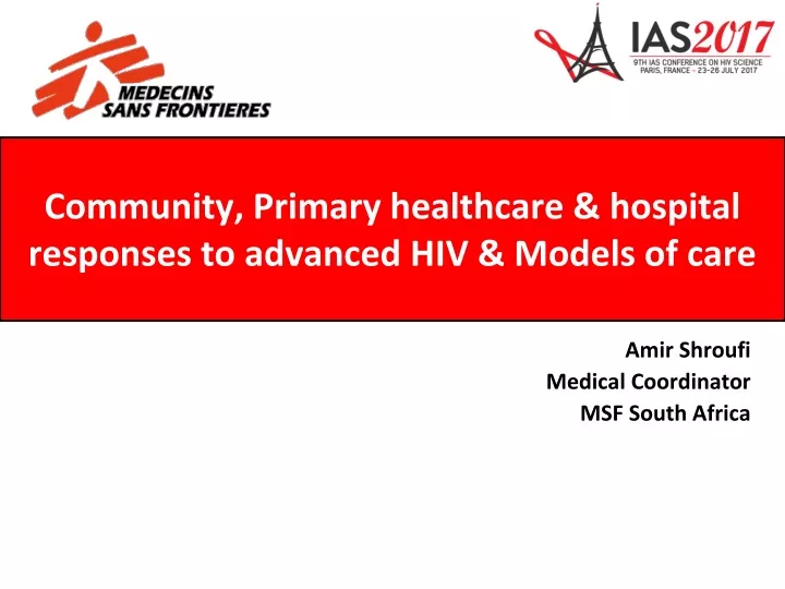 community primary healthcare hospital responses to advanced hiv models of care