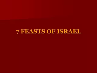 7 FEASTS OF ISRAEL