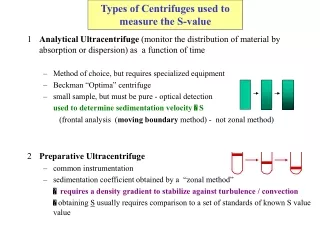 Types of Centrifuges used to measure the S-value