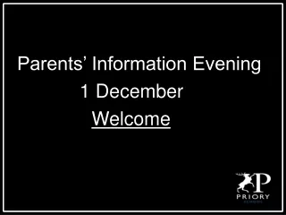 Parents’ Information Evening 		 1 December Welcome