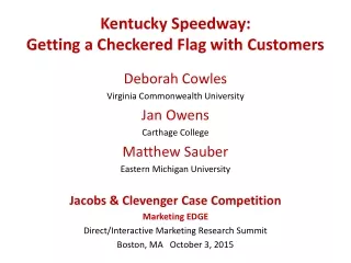 Kentucky Speedway: Getting a Checkered Flag with Customers