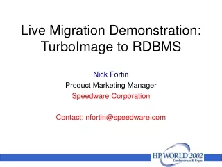 Live Migration Demonstration: TurboImage to RDBMS