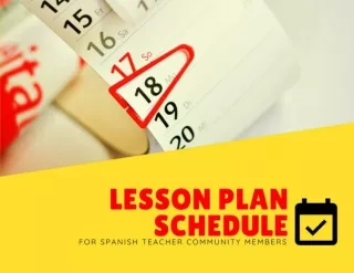 Spanish Teachers Community Lesson Plan Schedule 2018-2019
