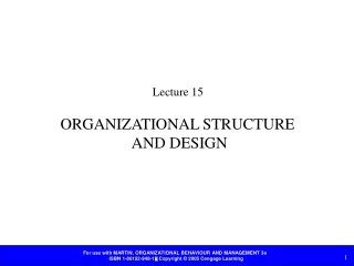 ORGANIZATIONAL STRUCTURE  AND DESIGN