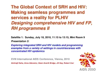 Satellite 1:  Sunday, July 18, 2010, 11:15 to 13:15, Mini Room 9 Presentation 3: