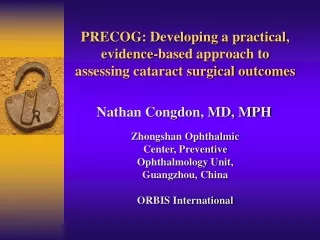 PRECOG: Developing a practical, evidence-based approach to assessing cataract surgical outcomes