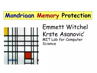 Emmett Witchel Krste Asanovic MIT Lab for Computer Science