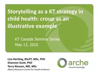 Storytelling as a KT strategy in child health: croup as an illustrative example